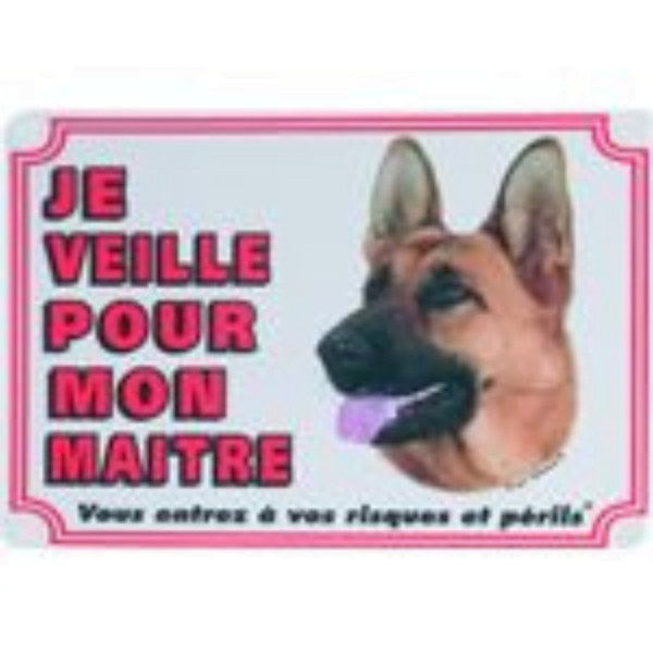 Panneau ''Je veille pour mon maître'' PVC Berger allemand