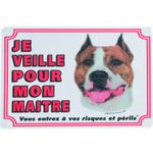 Panneau ''Je veille pour mon maître'' PVC American Staffordshire